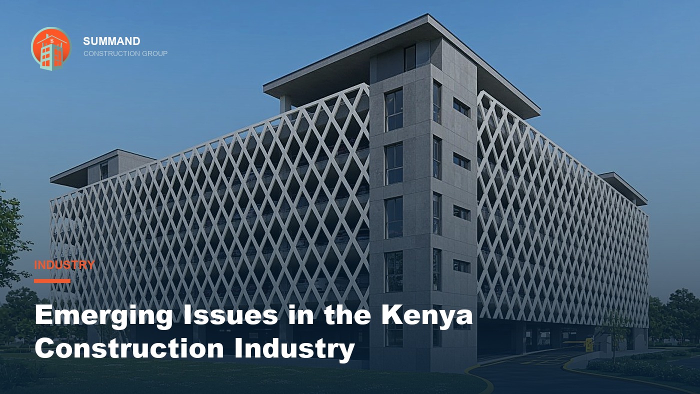 Emerging Issues in the Kenya Construction Industry